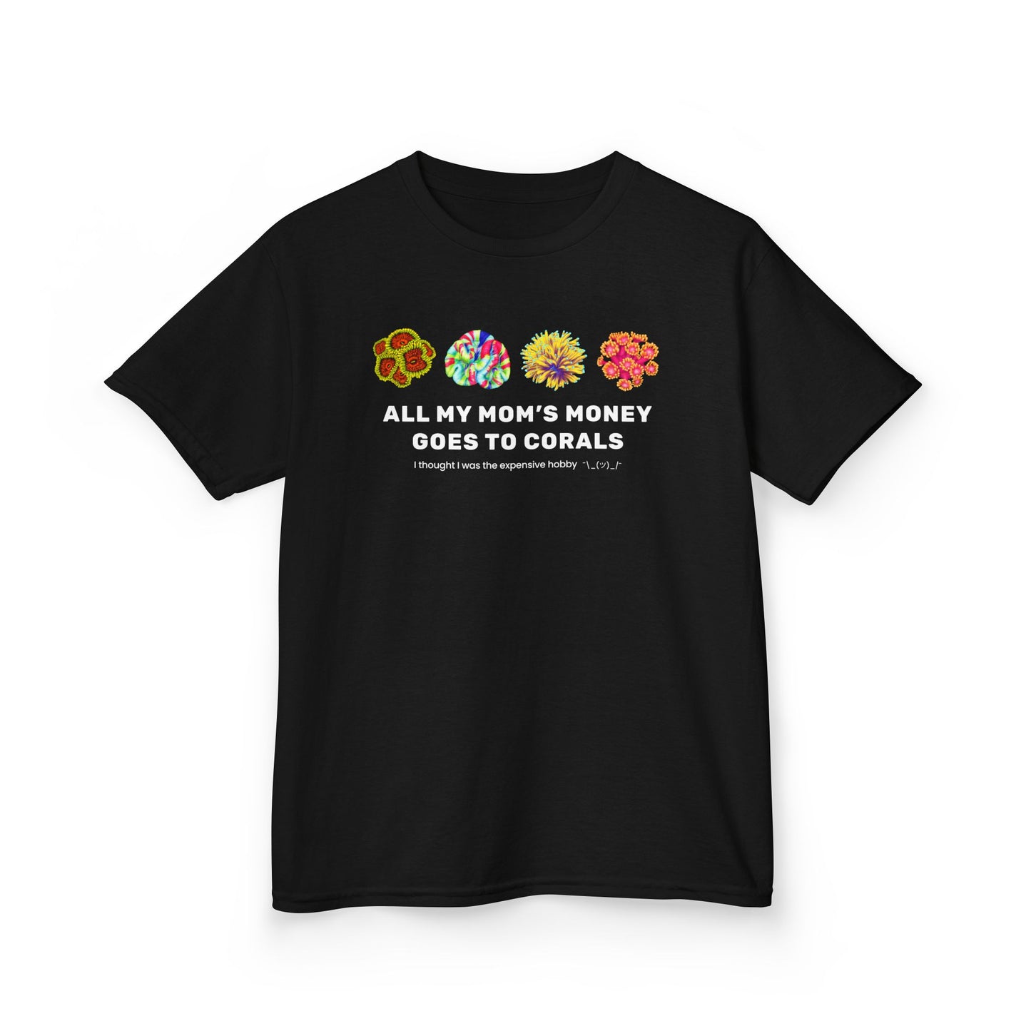 All My Mom's Money Goes to Coral Kids T-Shirt