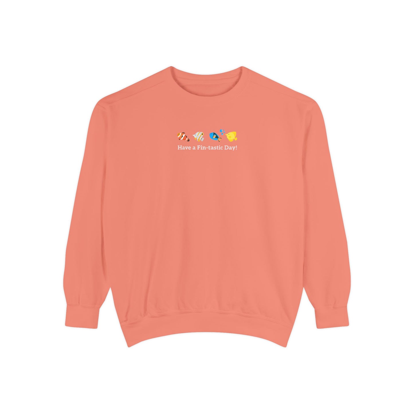 Have a Fin-tastic Day! Premium Sweatshirt