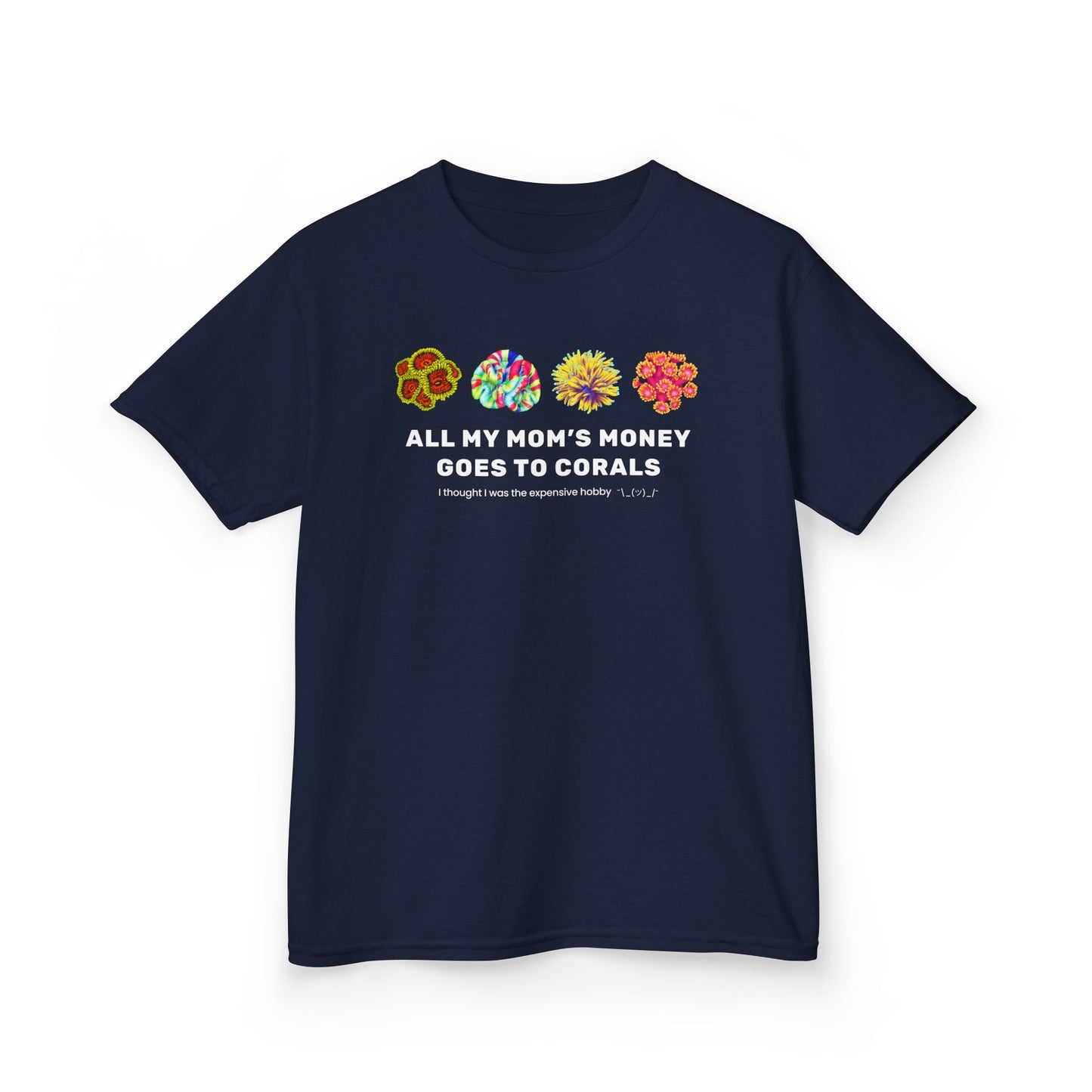 All My Mom's Money Goes to Coral Kids T-Shirt