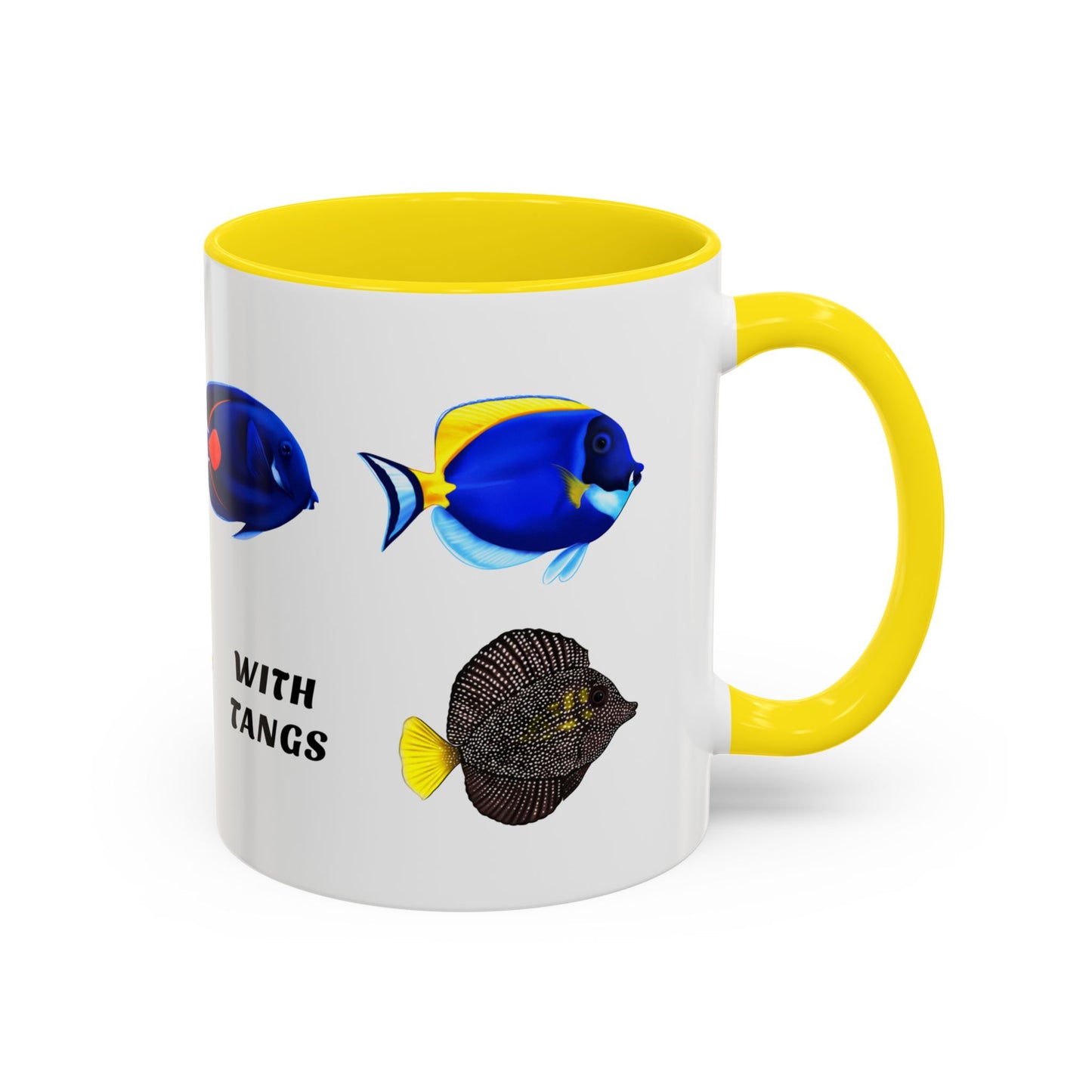 Life Is Better with Tangs Mug