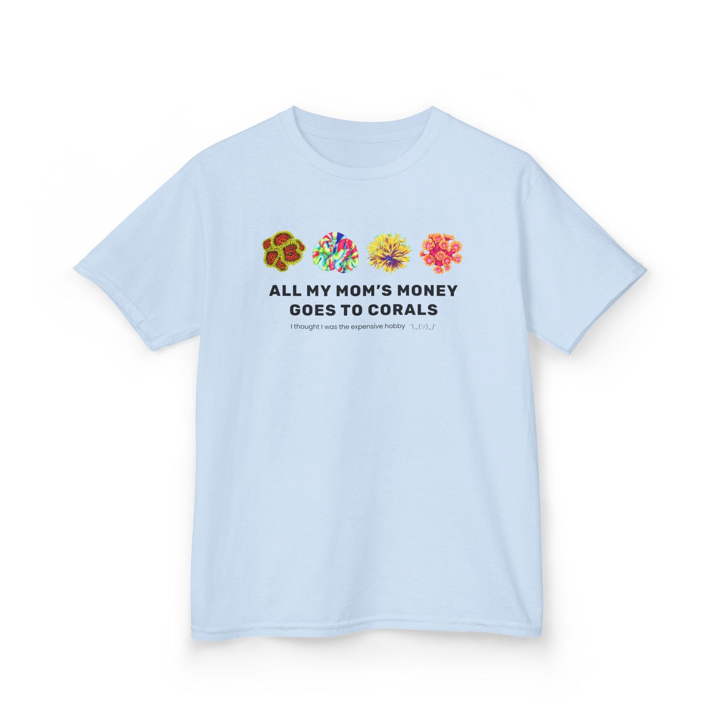 All My Mom's Money Goes to Coral Kids T-Shirt