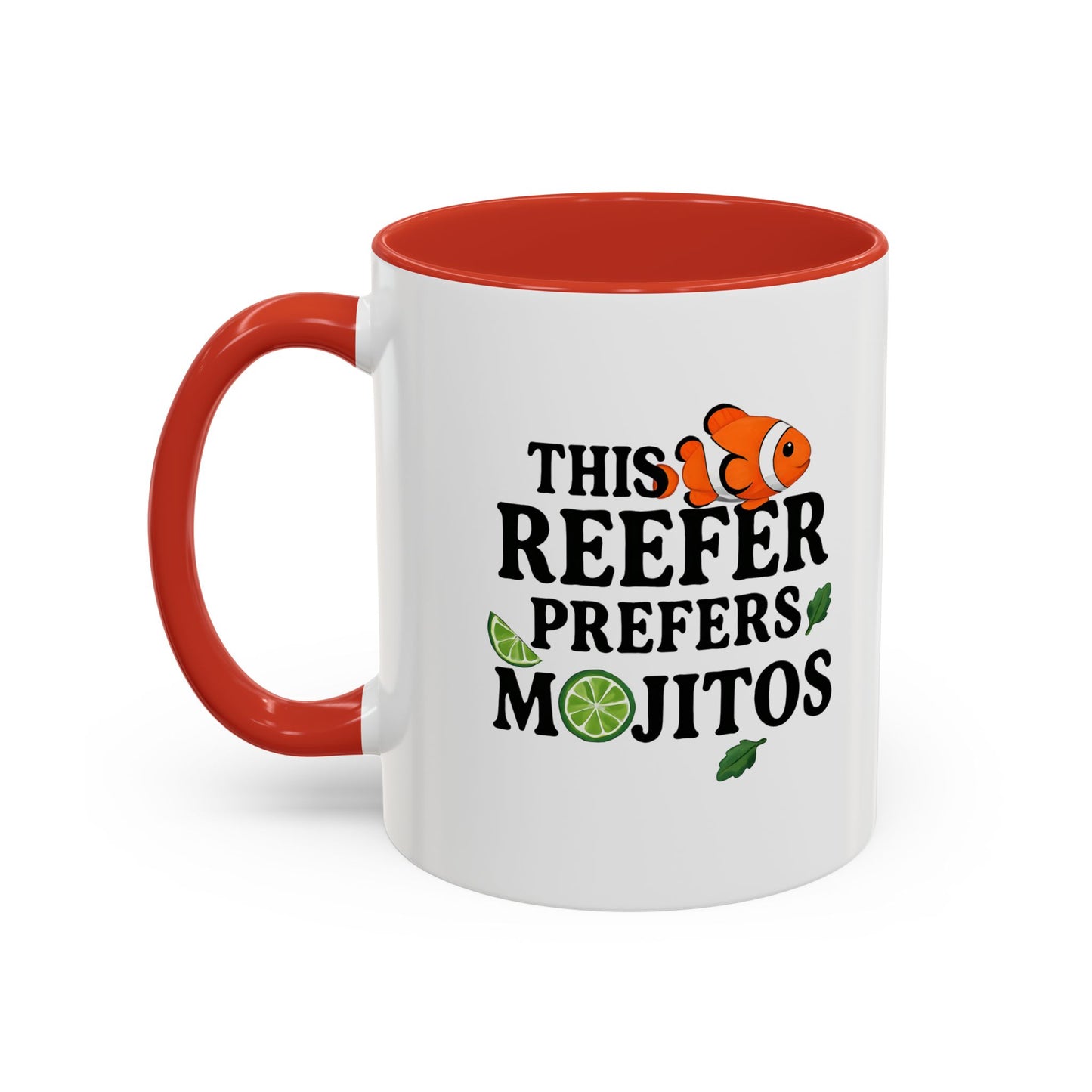 This Reefer Prefers Mojitos Mug Cup