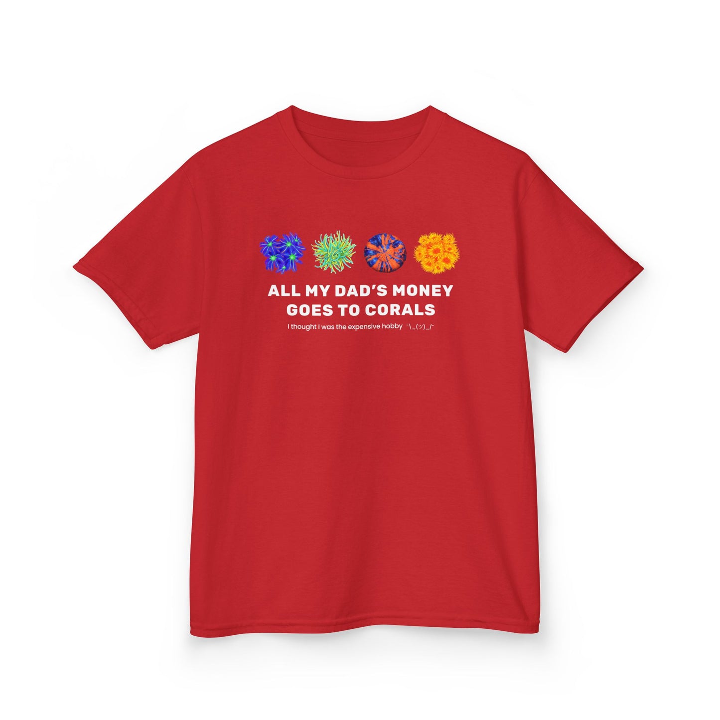All My Dad's Money Goes to Coral Kids T-Shirt