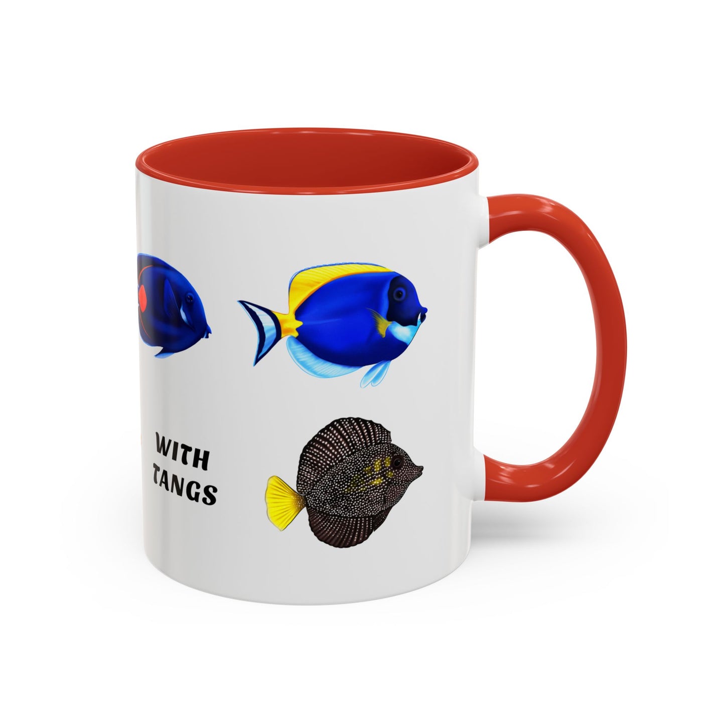 Life Is Better with Tangs Mug