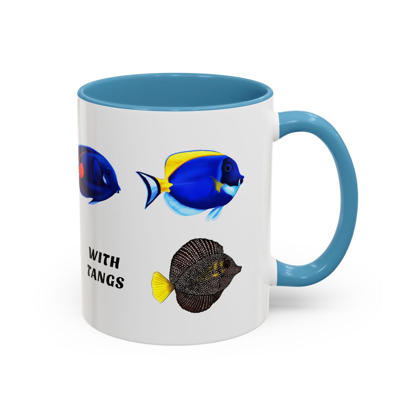Life Is Better with Tangs Mug