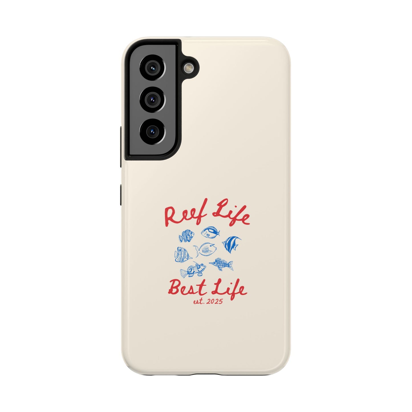 Reef Life, Best Life Phone Case