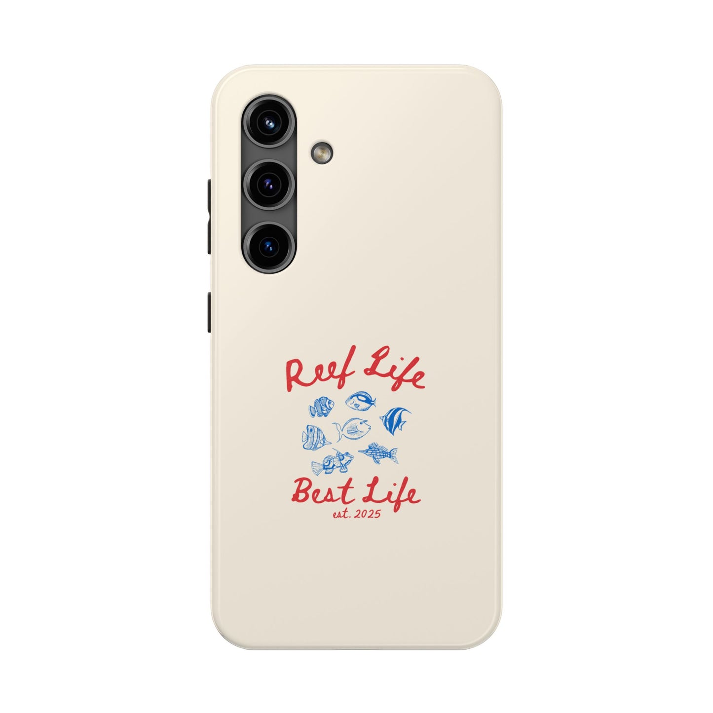 Reef Life, Best Life Phone Case