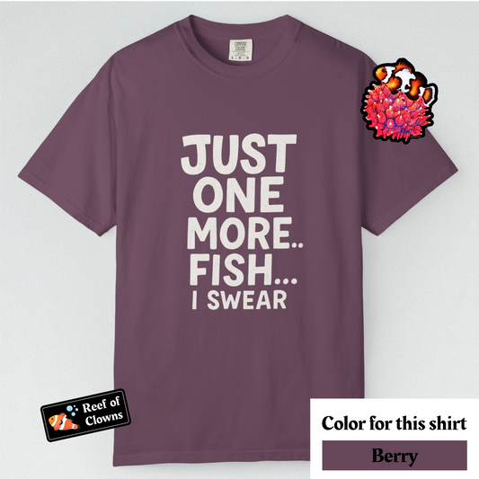Just One More Fish - Graphic Shirt