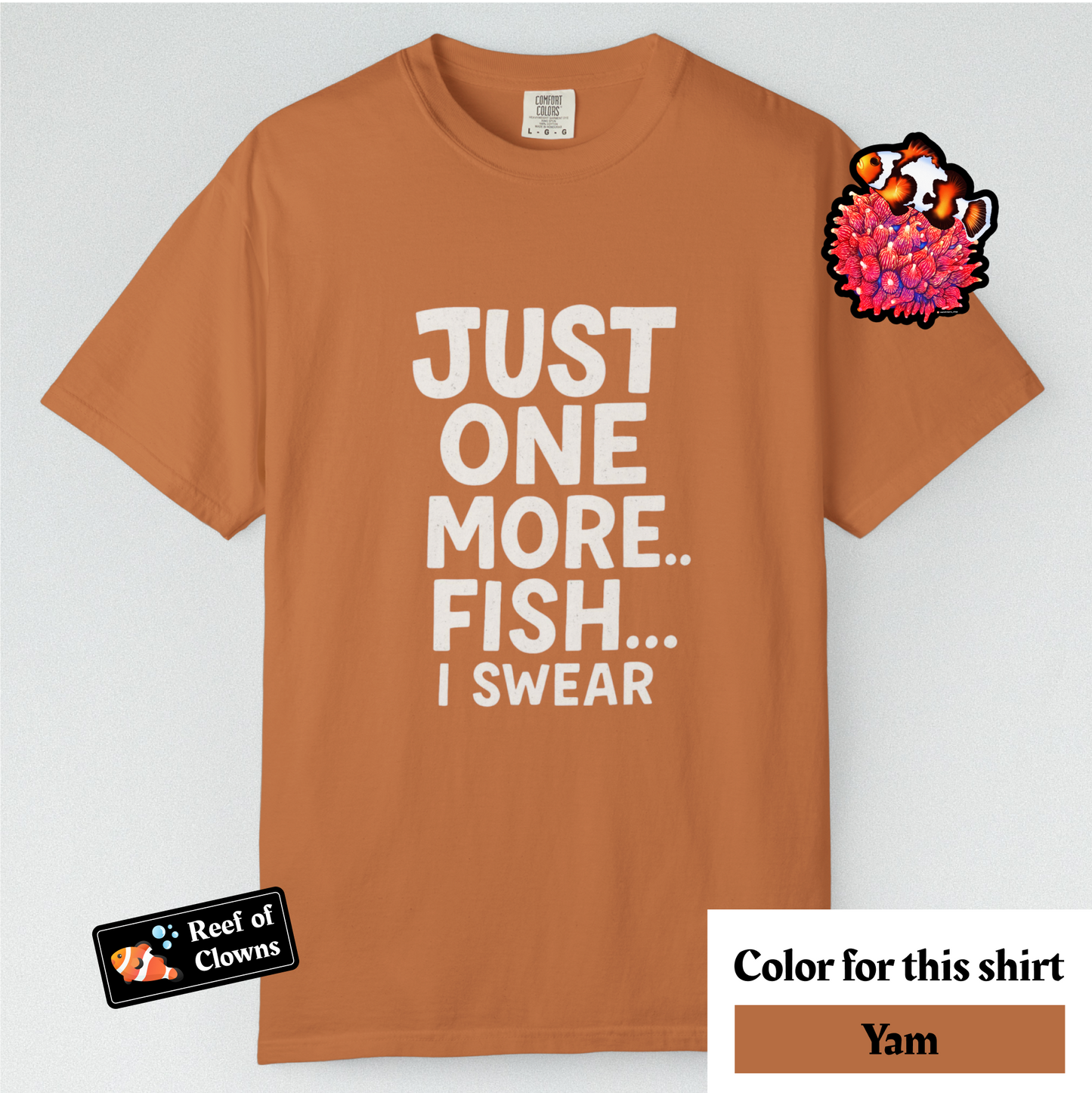 Just One More Fish - Graphic Shirt