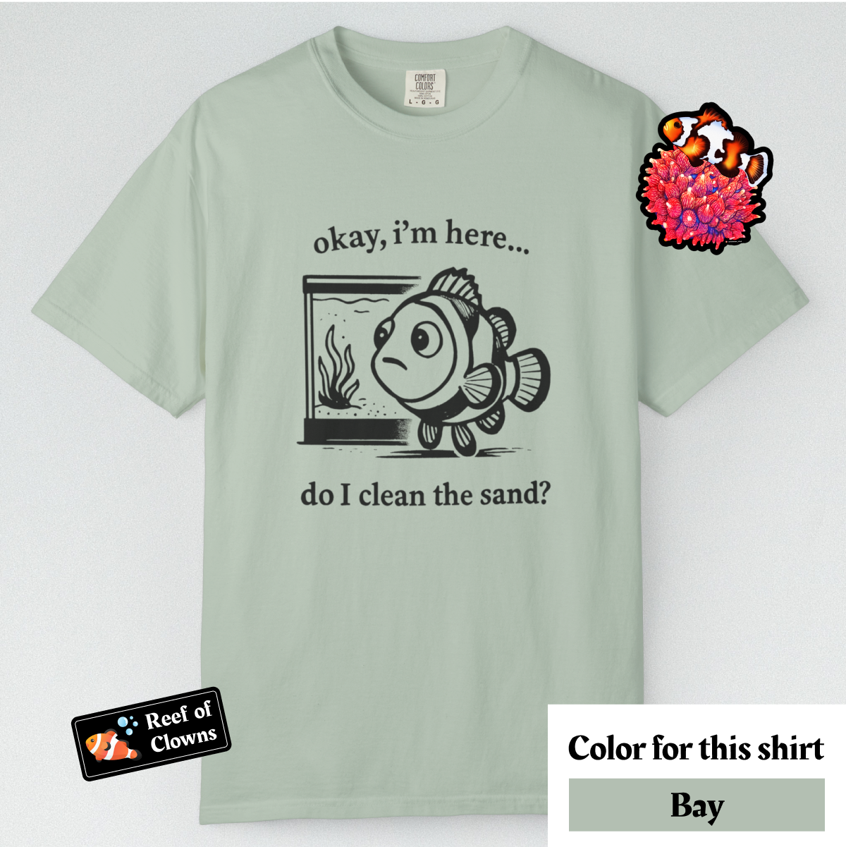 Do I Clean The Sand? - Graphic Shirt