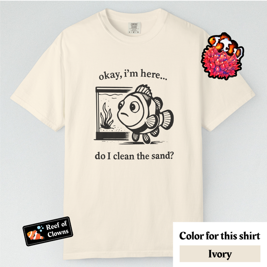 Do I Clean The Sand? - Graphic Shirt