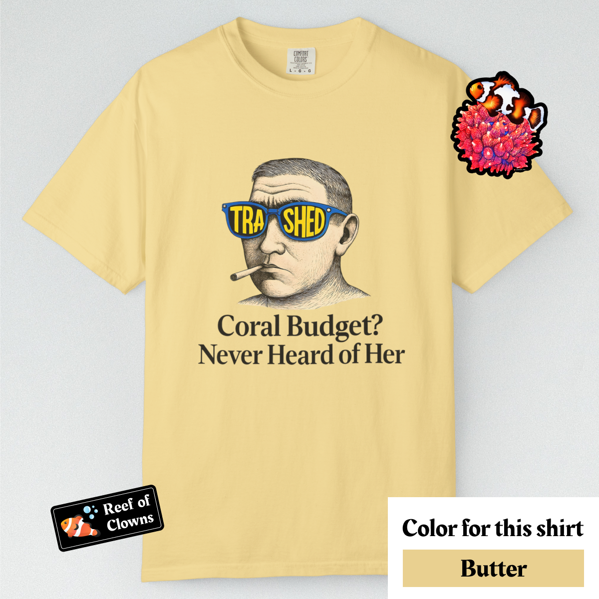 Never Heard of Coral Budget - Graphic Shirt