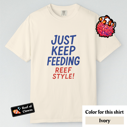 Just Keep Feeding - Graphic Shirt