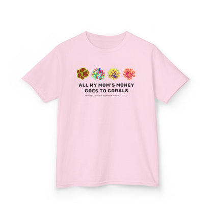 All My Mom's Money Goes to Coral Kids T-Shirt