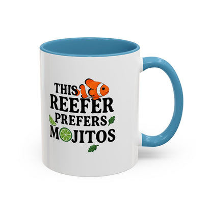 This Reefer Prefers Mojitos Mug Cup