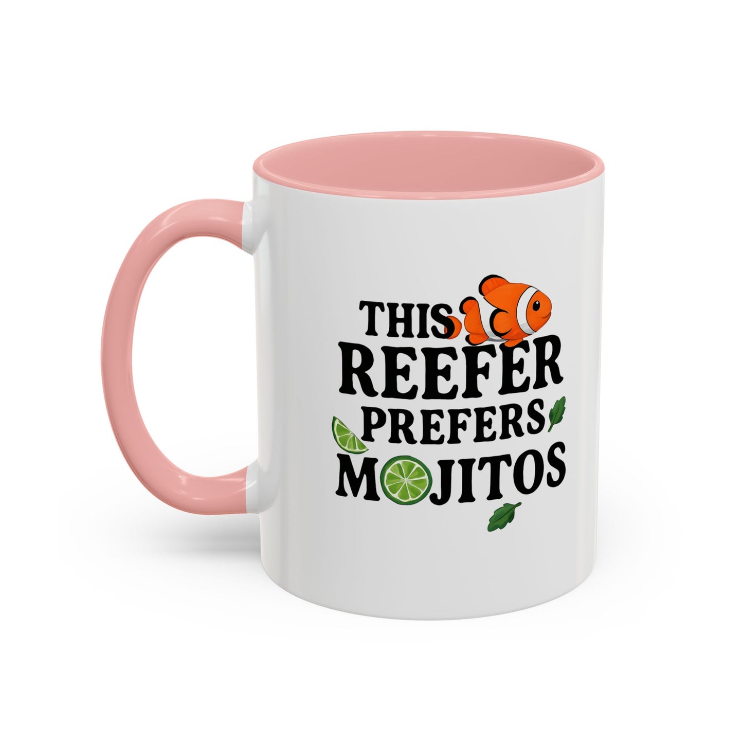 This Reefer Prefers Mojitos Mug Cup
