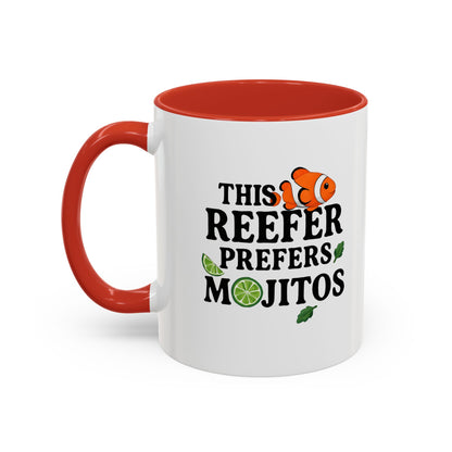 This Reefer Prefers Mojitos Mug Cup