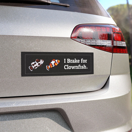 I Brake for Clownfish Car Magnet