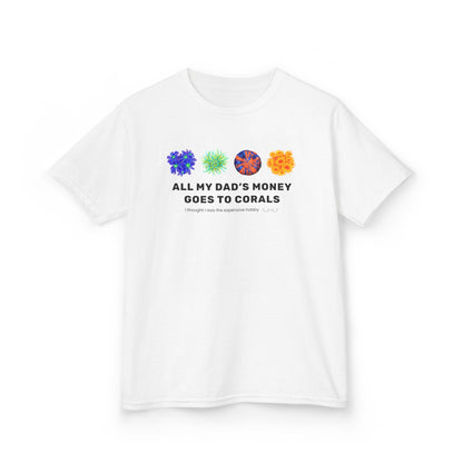 All My Dad's Money Goes to Coral Kids T-Shirt
