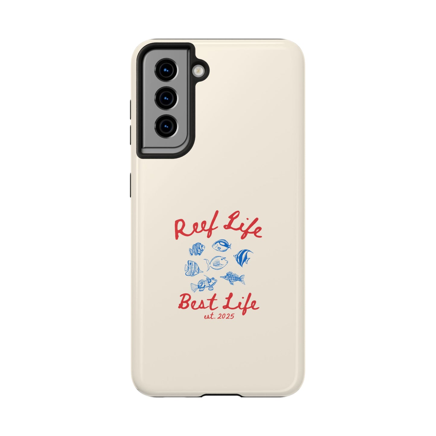 Reef Life, Best Life Phone Case