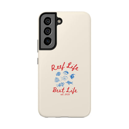Reef Life, Best Life Phone Case