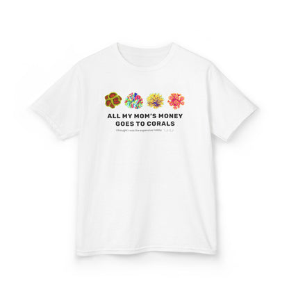 All My Mom's Money Goes to Coral Kids T-Shirt