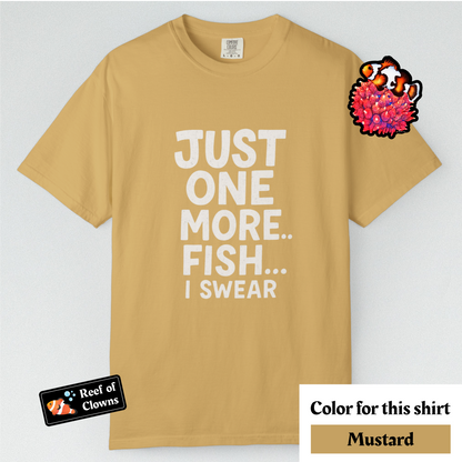 Just One More Fish - Graphic Shirt