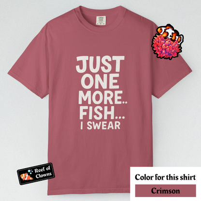 Just One More Fish - Graphic Shirt