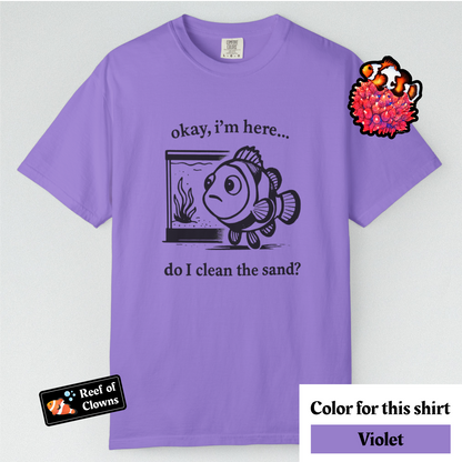 Do I Clean The Sand? - Graphic Shirt