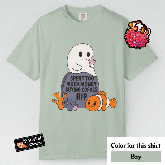 Spent Too Much Money on Corals - Graphic Shirt