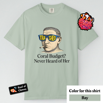 Never Heard of Coral Budget - Graphic Shirt