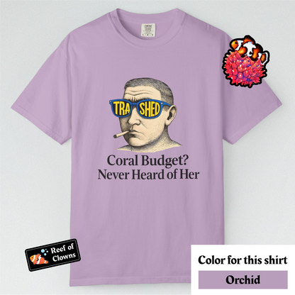 Never Heard of Coral Budget - Graphic Shirt