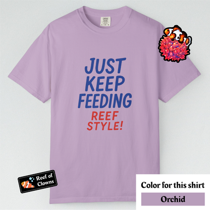 Just Keep Feeding - Graphic Shirt