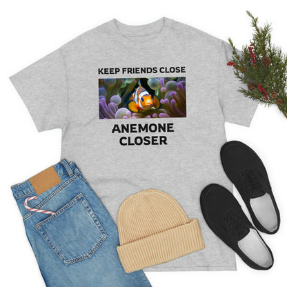 Keep Friends Close, Anemone Closer Shirt with Clownfish - Reef of Clowns