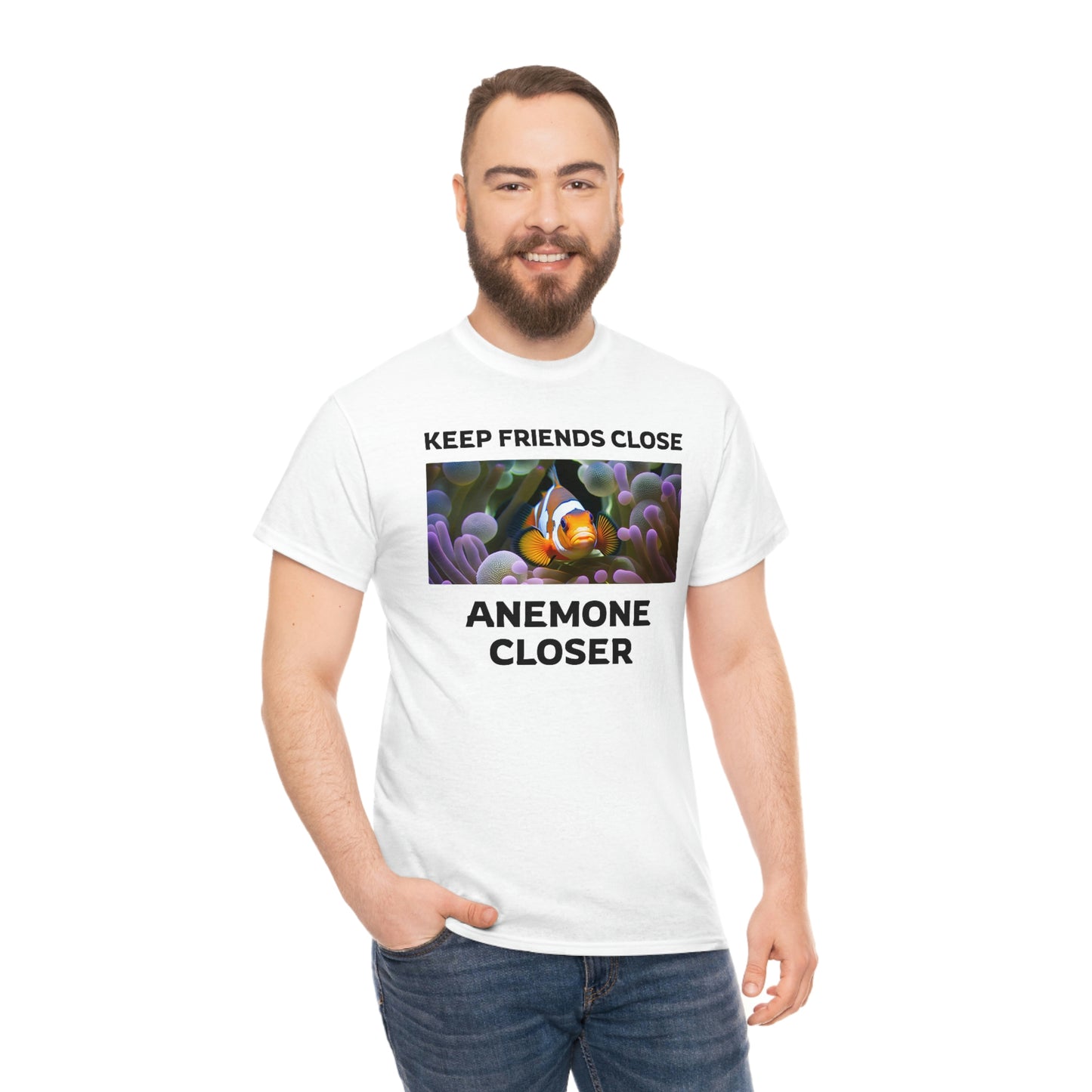 Keep Friends Close, Anemone Closer Shirt with Clownfish - Reef of Clowns