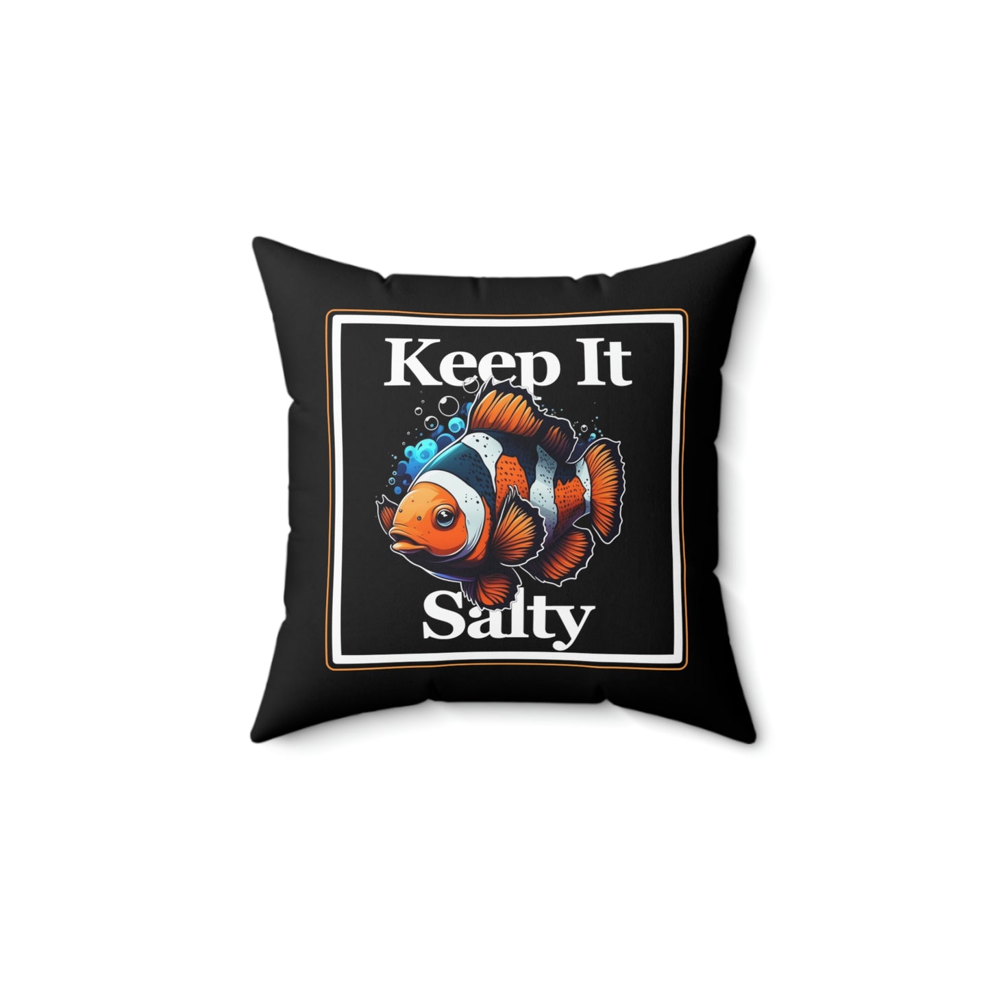 Keep It Salty Clownfish Pillow - Reef of Clowns