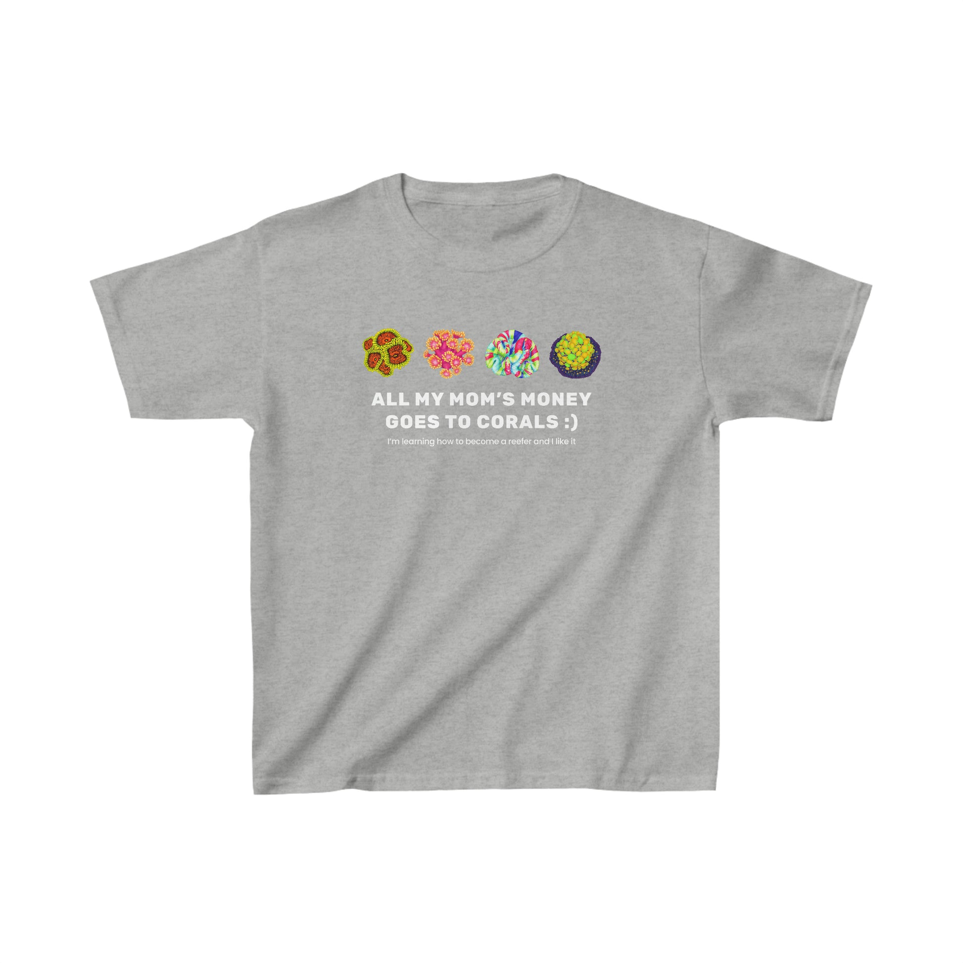 All My Mom's Money Goes to Coral Shirt - Reef of Clowns