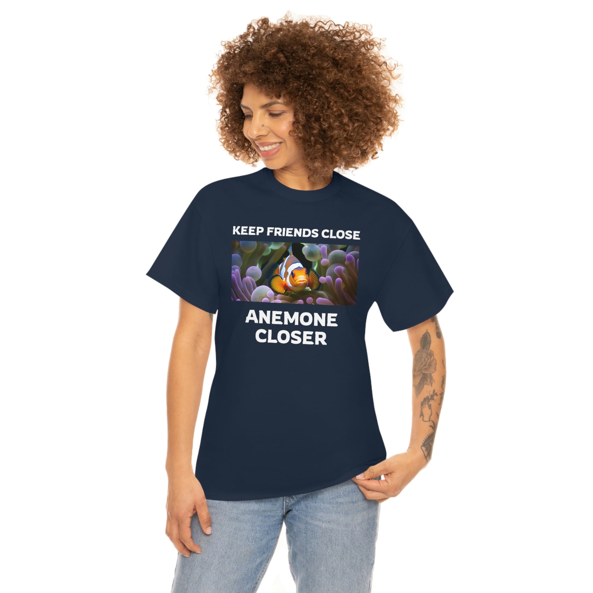 Keep Friends Close, Anemone Closer Shirt with Clownfish - Reef of Clowns