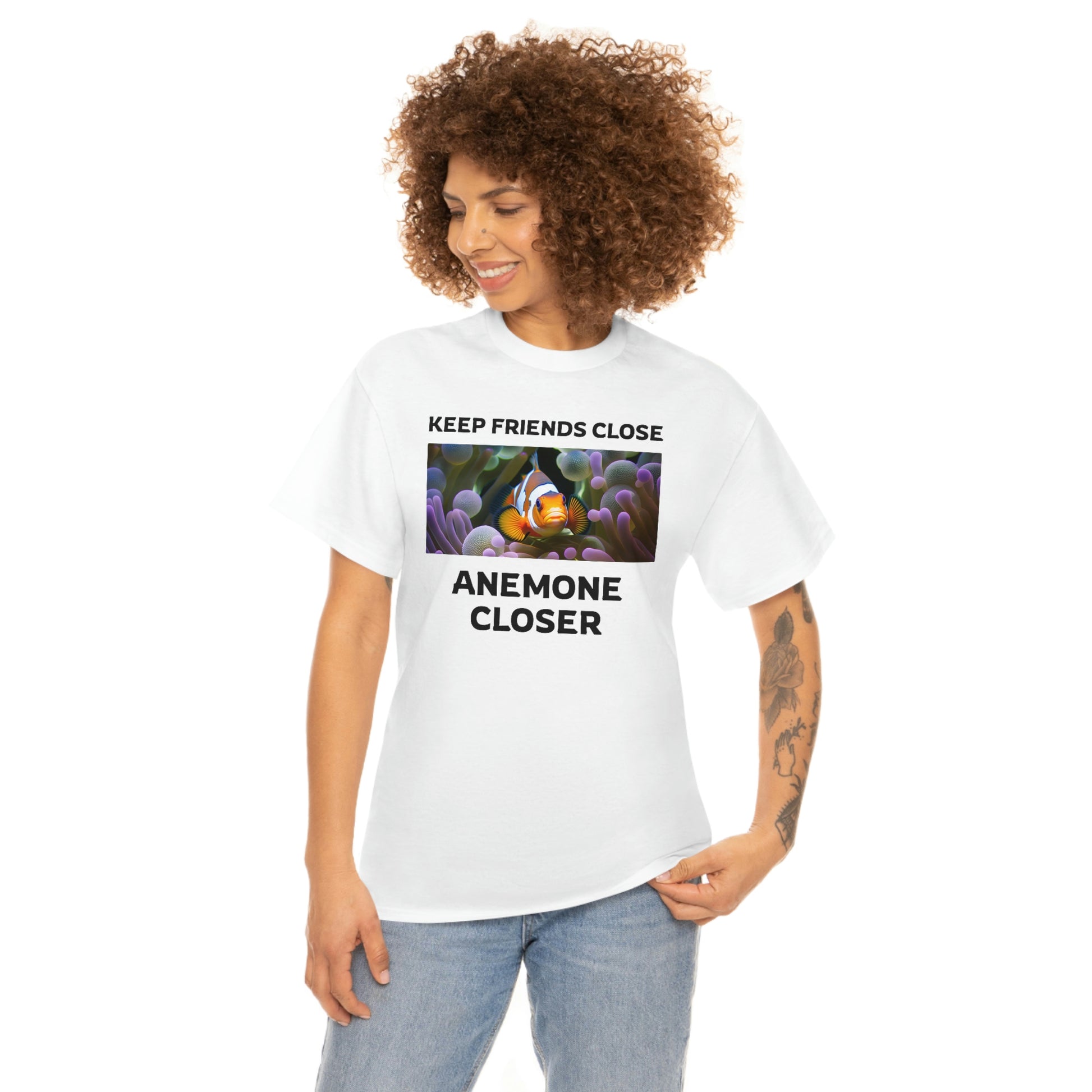 Keep Friends Close, Anemone Closer Shirt with Clownfish - Reef of Clowns